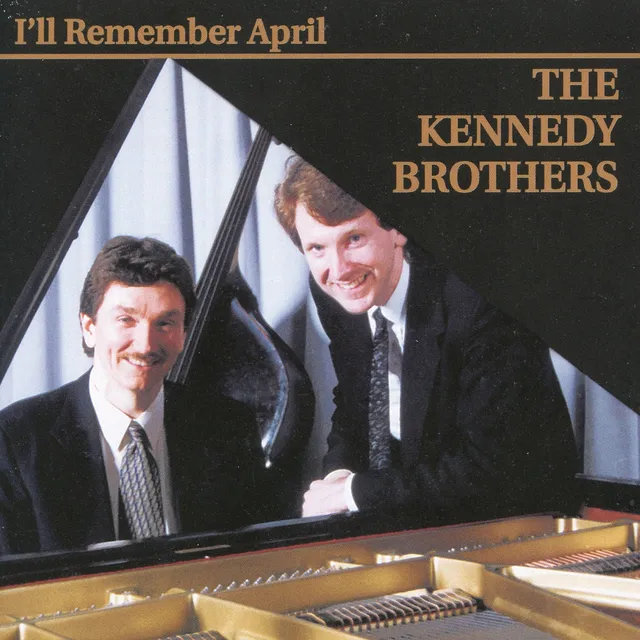 Kennedy Brothers I'll Remember April CD piano trio