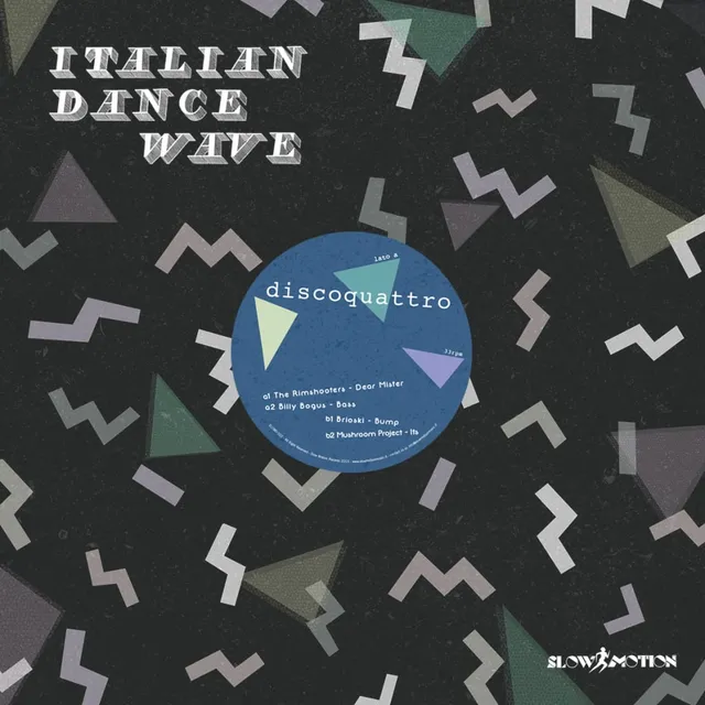 Slow Motion Italian Dance Wave Disco Quattro vinile 2015