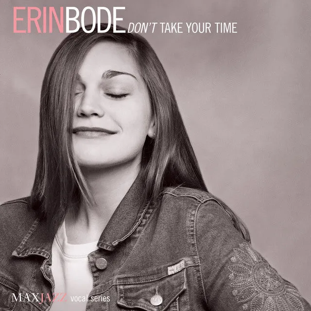 Mack Avenue Erin Bode Don't Take Your Time CD jazz vocale