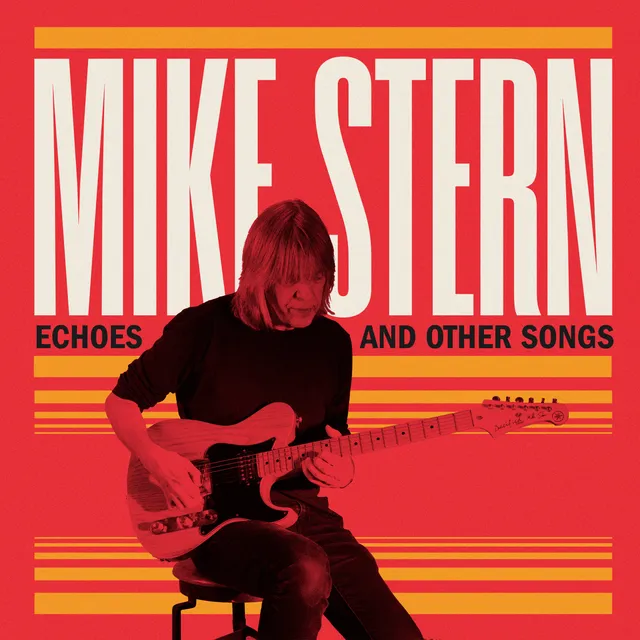 Mack Avenue Mike Stern Echoes and Other Songs CD jazz chitarra
