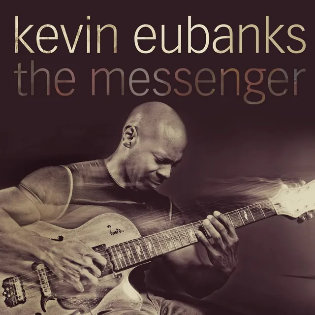 Mack Avenue Kevin Eubanks The Messenger CD chitarra