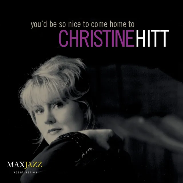 Mack Avenue Christine Hitt You'd Be So Nice To Come Home To CD