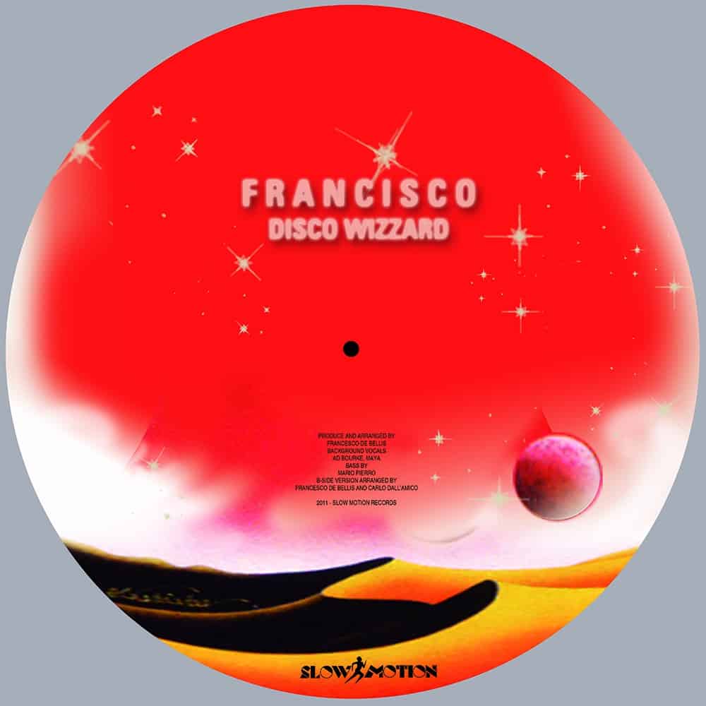 Slow Motion Francisco Disco Wizard picture disc italo disco