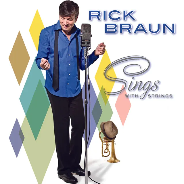 Rick Braun Sings with Strings CD tromba jazz