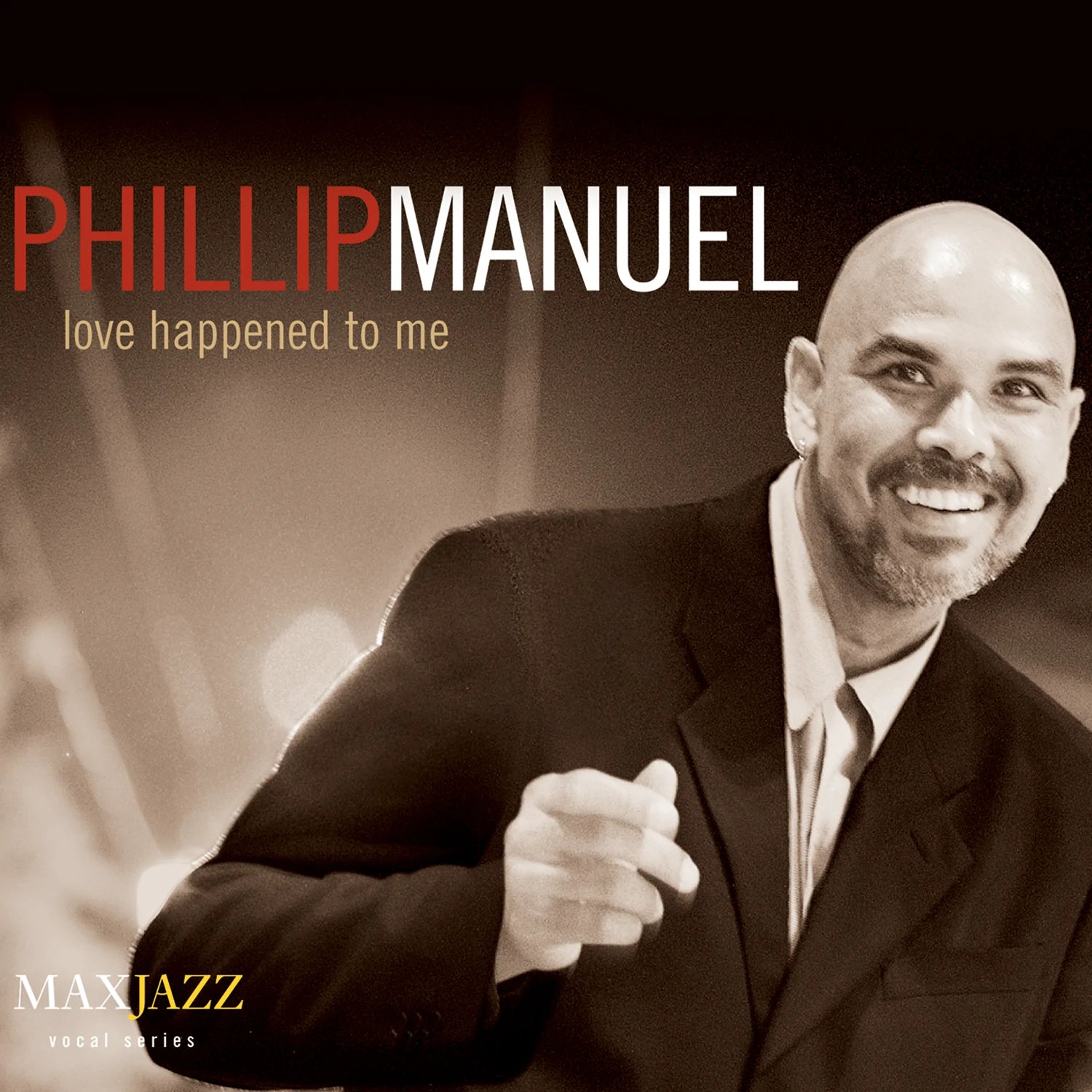 Mack Avenue Phillip Manuel Love Happened To Me CD vocale