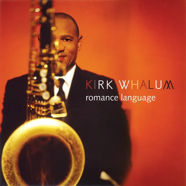 Mack Avenue Kirk Whalum Romance Language CD sax