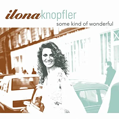 Mack Avenue Ilona Knopfler Some Kind of Wonderful CD voce