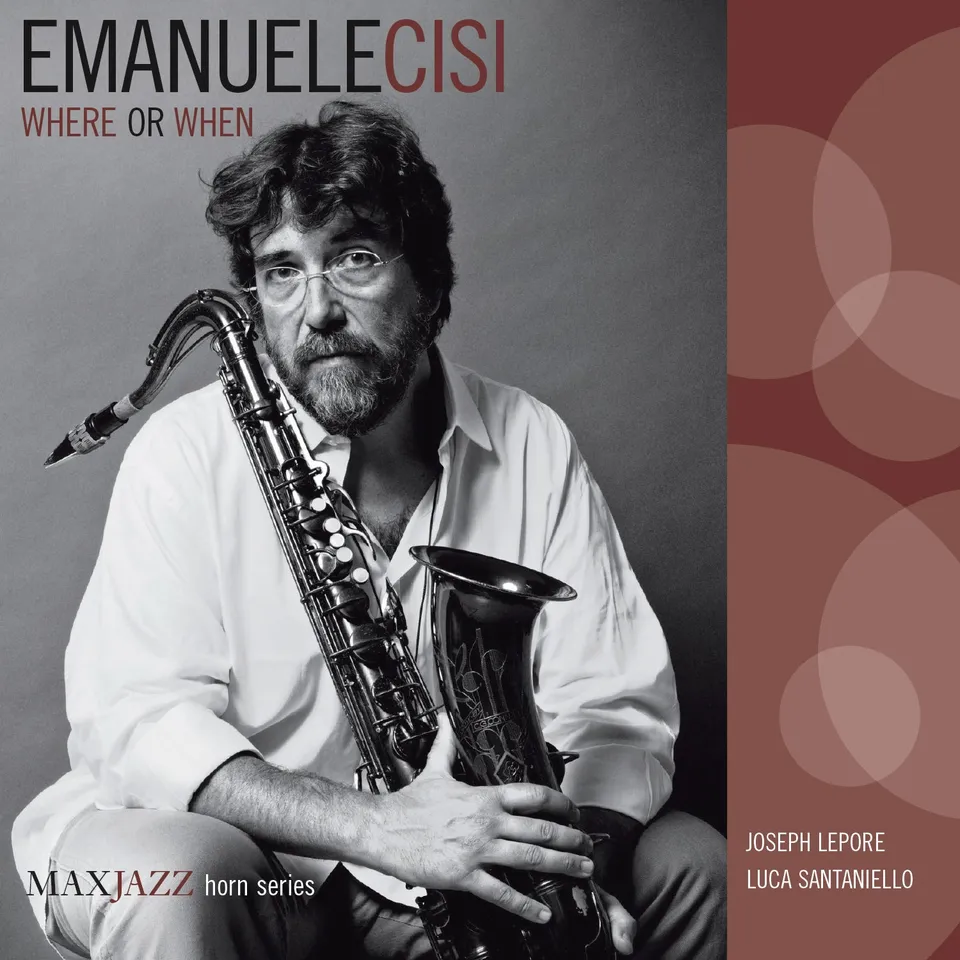Mack Avenue Emanuele Cisi Where or When CD jazz sax