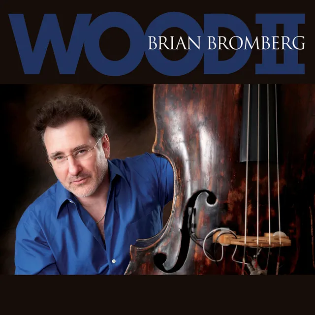Mack Avenue Brian Bromberg Wood II CD contrabbasso