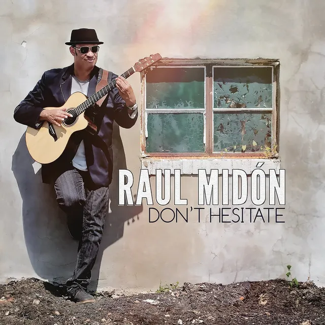 Mack Avenue Raul Midón Don't Hesitate CD soul chitarra