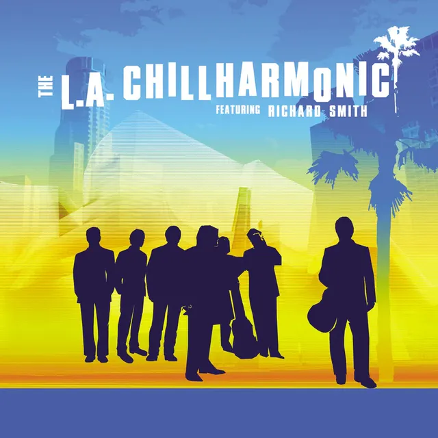 L.A. Chillharmonic Richard Smith CD album jazz