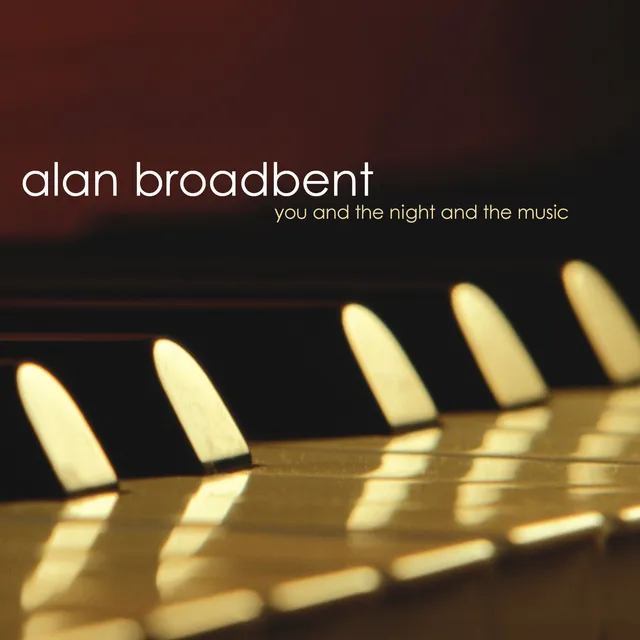 Mack Avenue Alan Broadbent You and the Night and the Music CD trio