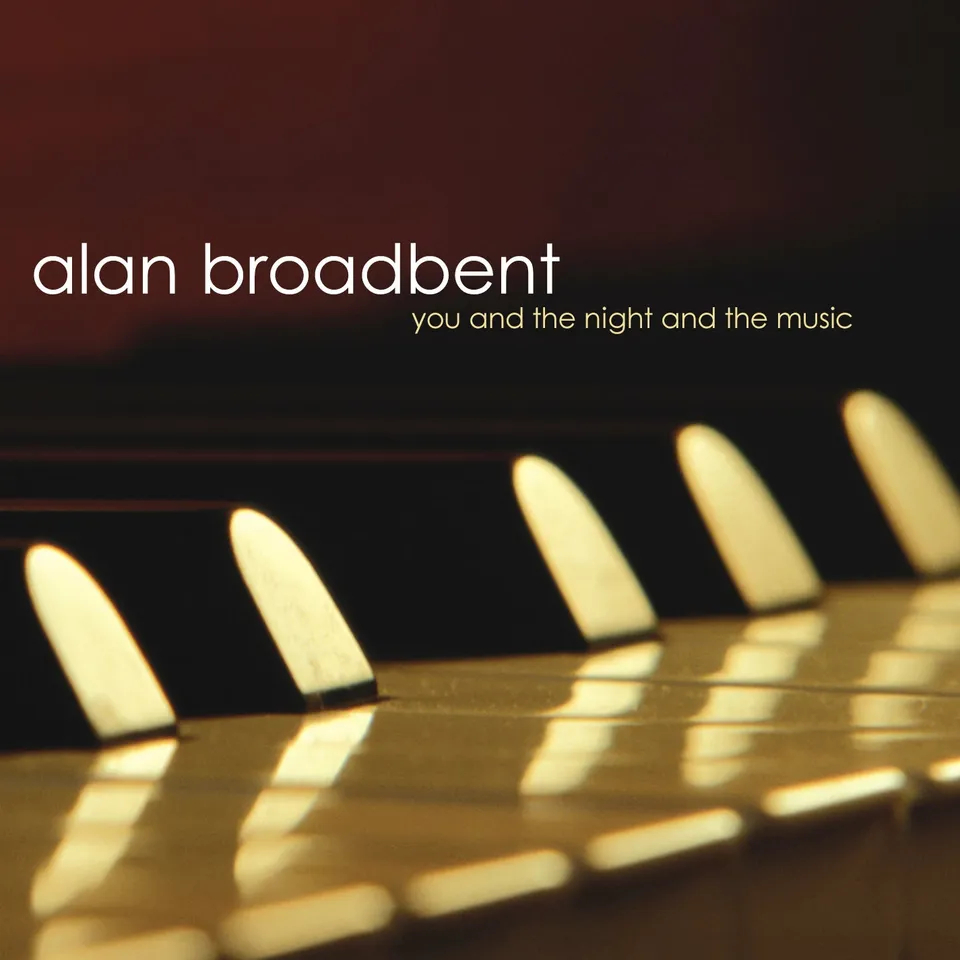 Mack Avenue Alan Broadbent You and the Night and the Music CD trio