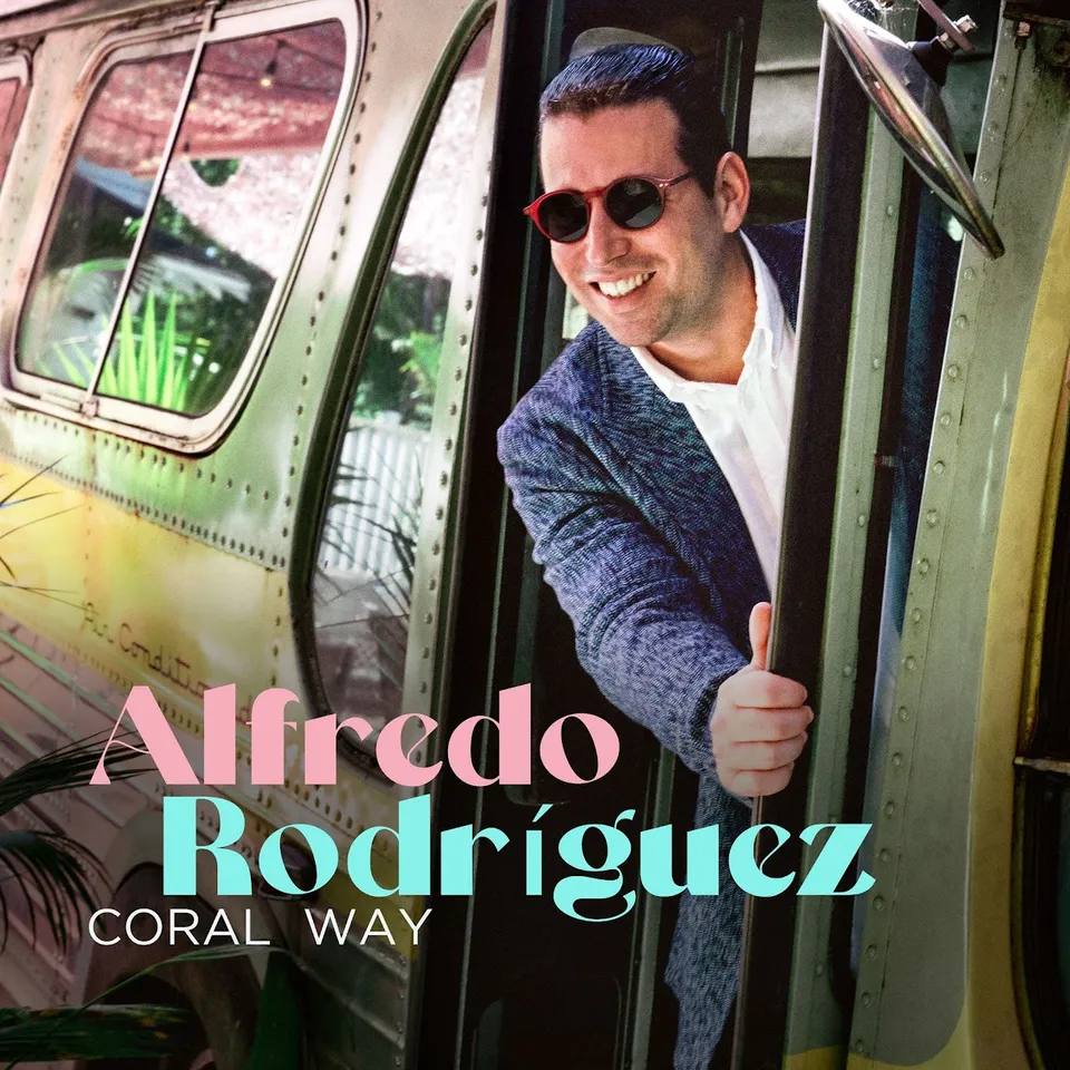 Mack Avenue Alfredo Rodriguez Coral Way CD latin jazz