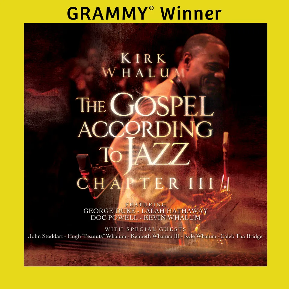 Mack Avenue Kirk Whalum The Gospel According to Jazz Chapter III CD gospel