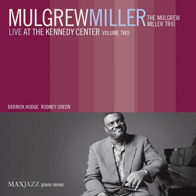 Mack Avenue Mulgrew Miller Live at Kennedy Center CD Vol.2