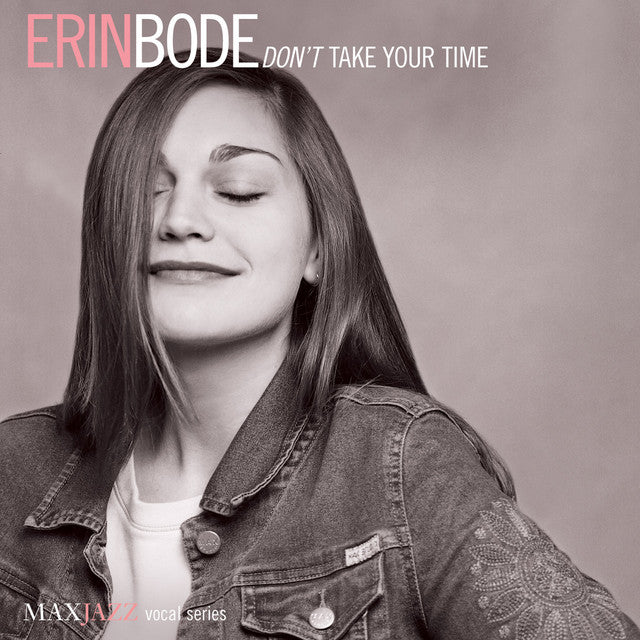 Mack Avenue Erin Bode Don't Take Your Time CD jazz vocale