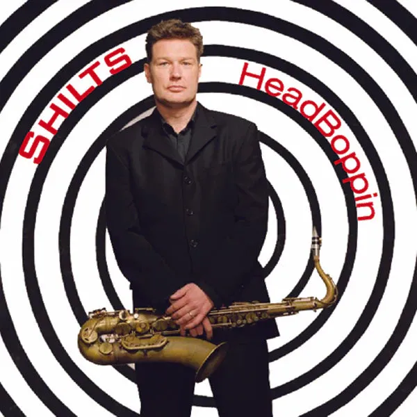 Shilts Headboppin CD Smooth Jazz Sassofono