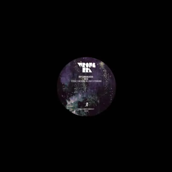 Wrong Era Roy Comanchero Mick vinile 12" WE003 wedding dub